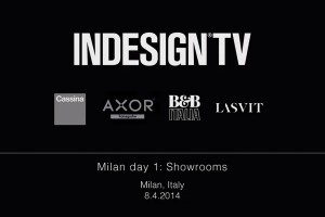Milan 2014: The Experience, Showrooms Day 1