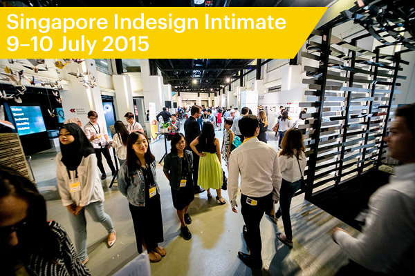 Singapore Indesign Intimate 2015 Review: Up-Close And Personal With Design
